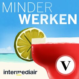 Show cover of De Minder Werken Podcast