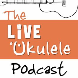 Show cover of The Live Ukulele Podcast