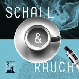 Show cover of Schall & Rauch: ein RefLab-Podcast