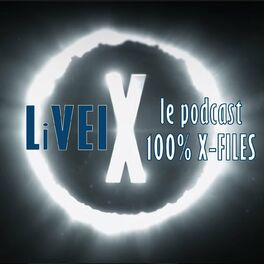 Show cover of LiVEI - le podcast 100% X-Files