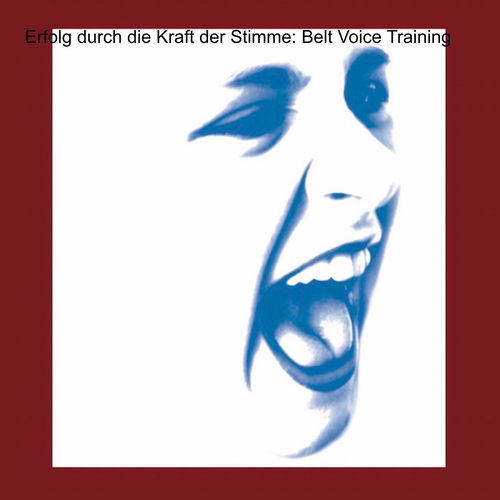 Listen to Erfolg durch die Kraft der Stimme Belt Voice Training