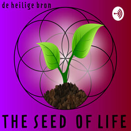 Show cover of The Seed of Life - De Heilige Bron