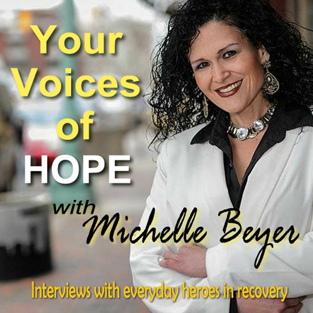 Listen to Your Voices of Hope with Michelle Beyer podcast Deezer