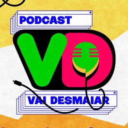 Show cover of Podcast Vai Desmaiar