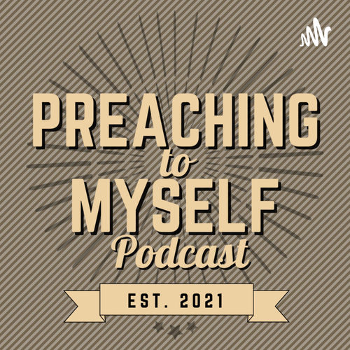 listen-to-preaching-to-myself-podcast-deezer