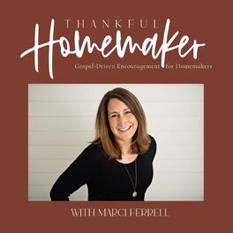Show cover of Thankful Homemaker: A Christian Homemaking Podcast