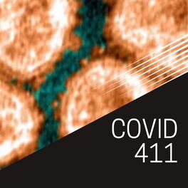 Show cover of Covid 4 1 1  podcast