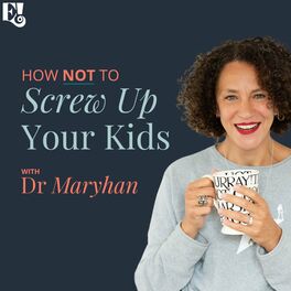 Show cover of How Not to Screw Up Your Kids