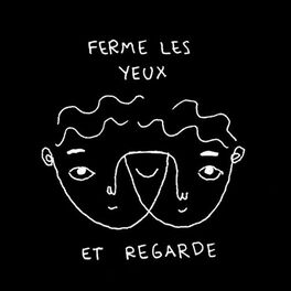 Show cover of Ferme les yeux et regarde