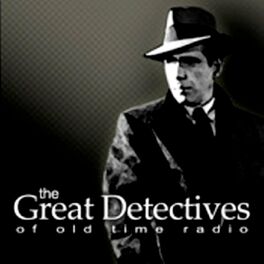 Show cover of The Great Detectives of Old Time Radio