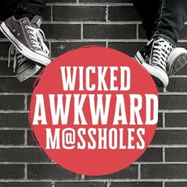 Show cover of Wicked Awkward M@ssholes