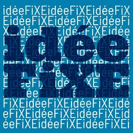 Show cover of Idée Fixe