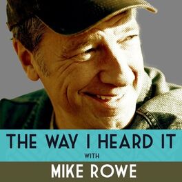 Show cover of The Way I Heard It with Mike Rowe