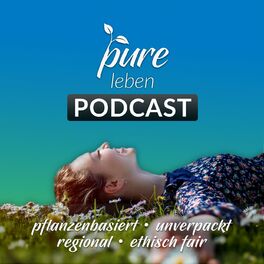 Show cover of pure leben - Dein Future Lifestyle Podcast