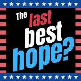 Show cover of The Last Best Hope?