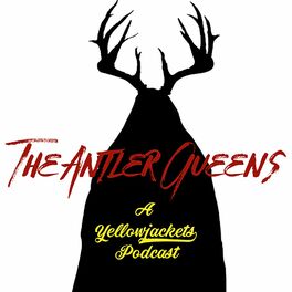 Show cover of The Antler Queens | A Yellowjackets Podcast