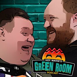 Show cover of Hot Water’s Green Room Podcast
