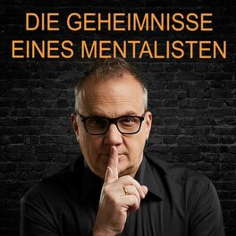 Show cover of Die Geheimnisse eines Mentalisten - Kommunikation, NLP, Hypnose, Coaching und Psychologie