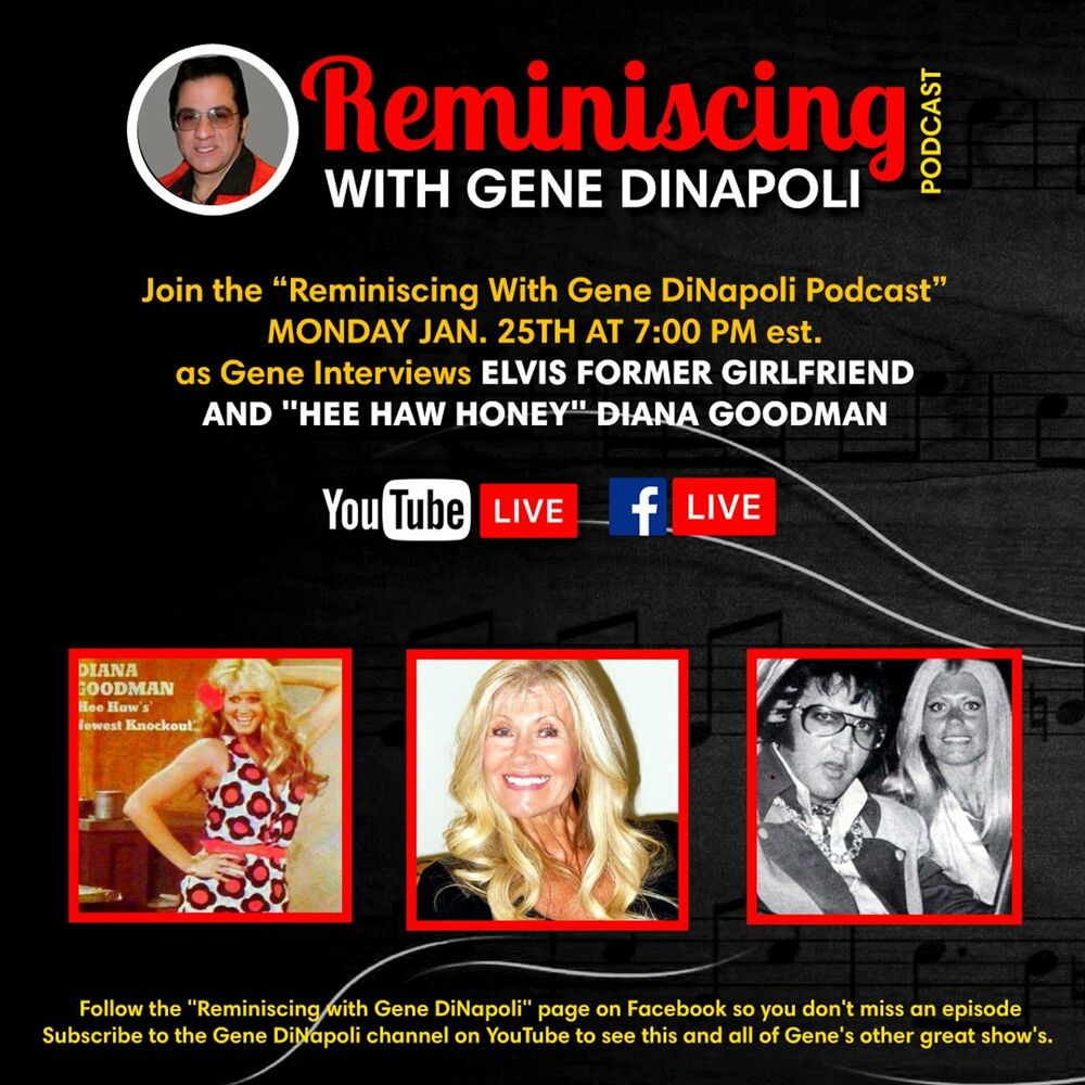 Diana Goodman Elvis Former Girlfriend And Hee Haw Honey Tv Star Get S Interviewed By Gene Dinapoliポッドキャストを聴こう Deezer