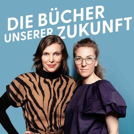 Show cover of Die Bücher unserer Zukunft. Der Podcast für die Buchbranche von morgen.