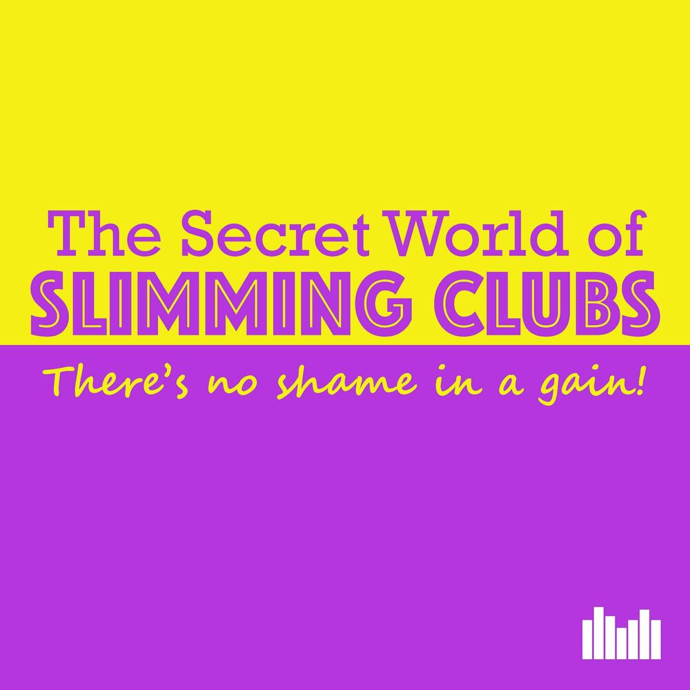 The Secret World of Slimming Clubs (@SecretSlimPod) / X