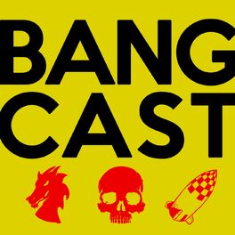 Show cover of BANGCAST