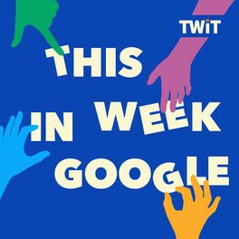 Show cover of This Week in Google (Audio)