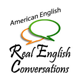 Show cover of Real English Conversations Podcast - English Conversation Lessons to Speak English with Confidence !