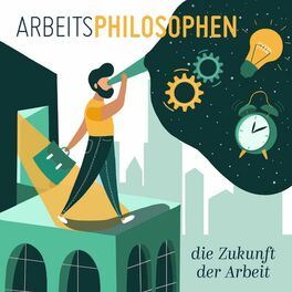 Show cover of Arbeitsphilosophen - Die Zukunft der Arbeit