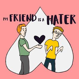 Show cover of My Friend Is A Hater