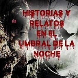 Show cover of Historias y Relatos en el Umbral de la Noche