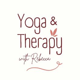 Show cover of Holistic Health & Wellbeing - Yoga & Therapy with Rebecca