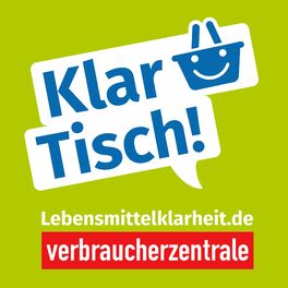 Show cover of Klar Tisch! Der Podcast von Lebensmittelklarheit.de