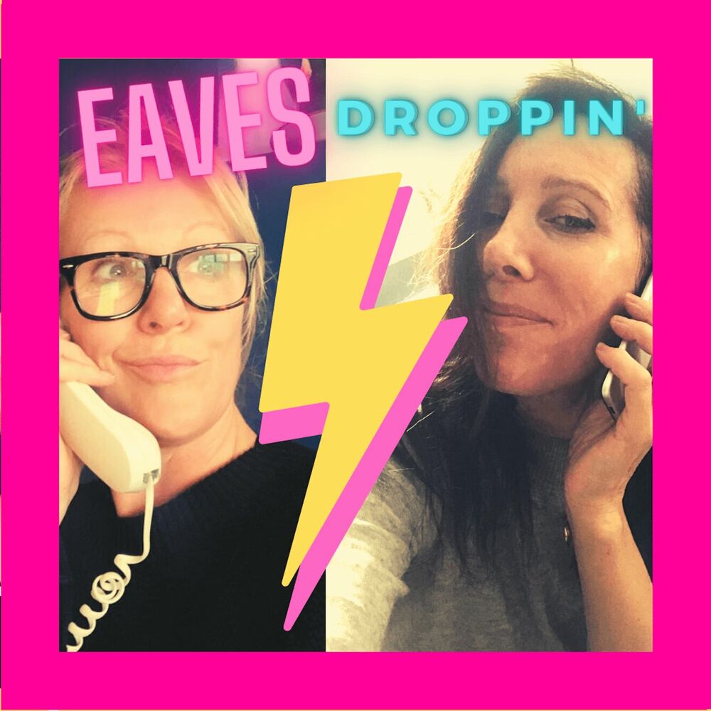 Listen to Eavesdroppin podcast Deezer picture