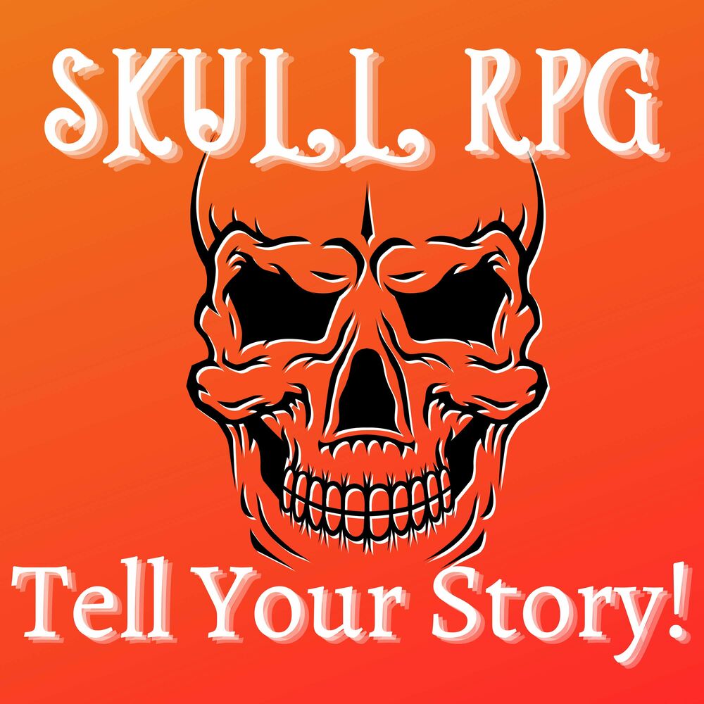 Listen To Skull Rpg Game Masters Tell Your Story Podcast Deezer