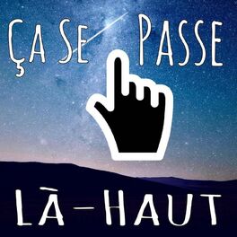 Show cover of Ça Se Passe Là-Haut