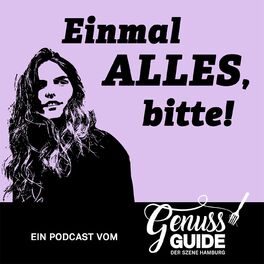 Show cover of Einmal alles, bitte! – Ein Podcast vom Genuss-Guide Hamburg