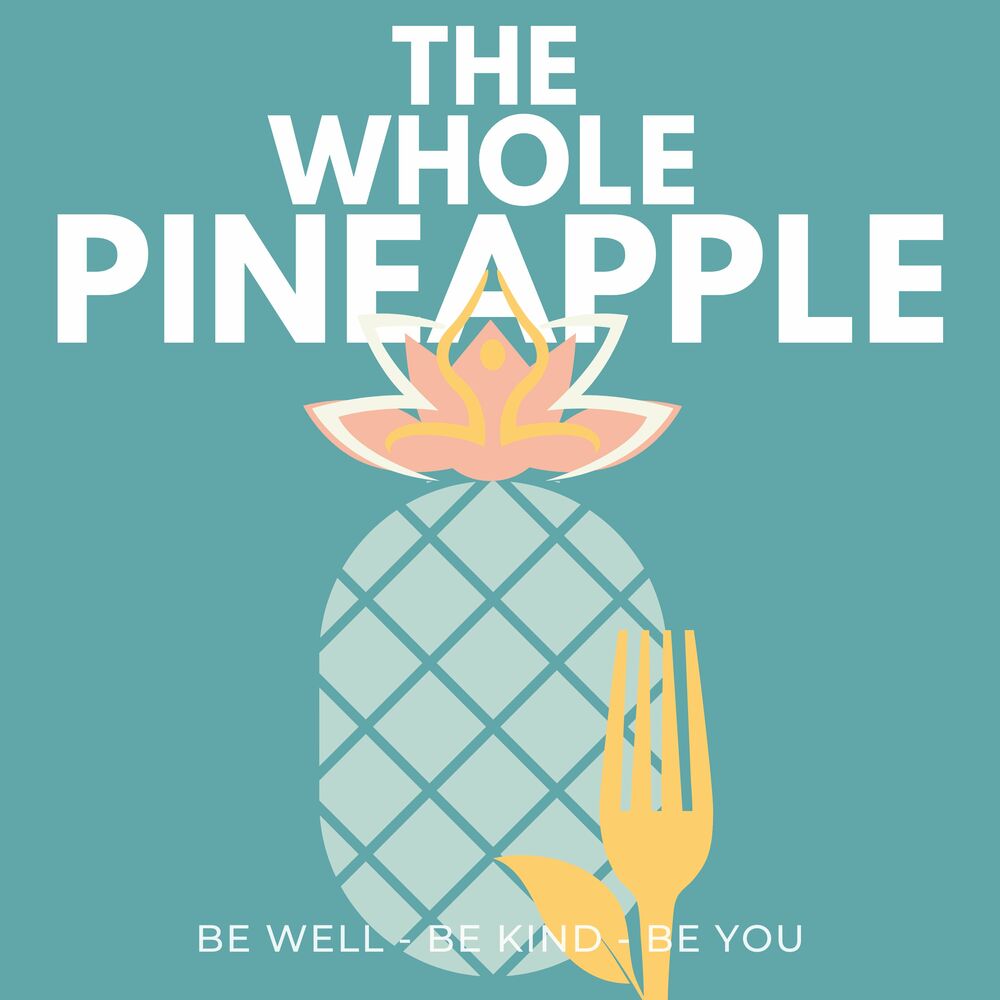 The Whole Pineapple.