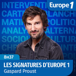 Show cover of Gaspard Proust - Les signatures d'Europe 1