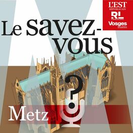 Show cover of Le savez-vous ? Metz