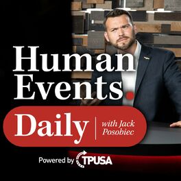 Show cover of Human Events Daily with Jack Posobiec