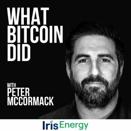 Show cover of What Bitcoin Did with Peter McCormack