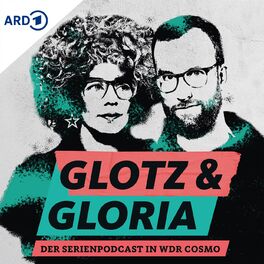 Show cover of Glotz und Gloria - Der COSMO Serien-Podcast