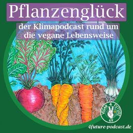 Show cover of Pflanzenglück - ein Klimapodcast rund um die vegane Lebensweise