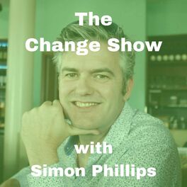 Show cover of The Change Show with Simon Phillips