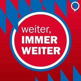 Show cover of Weiter, immer weiter - der FC-Bayern-Podcast