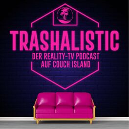 Show cover of trashaLISTic - Der Reality-TV Podcast auf Couch Island