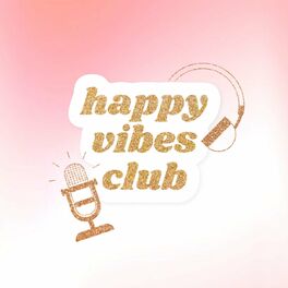 Show cover of The Happy Vibes Club