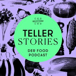 Show cover of Teller Stories - Der Podcast, in dem sich alles ums Essen dreht