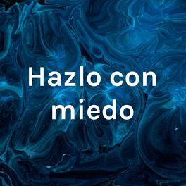 Show cover of Hazlo con miedo